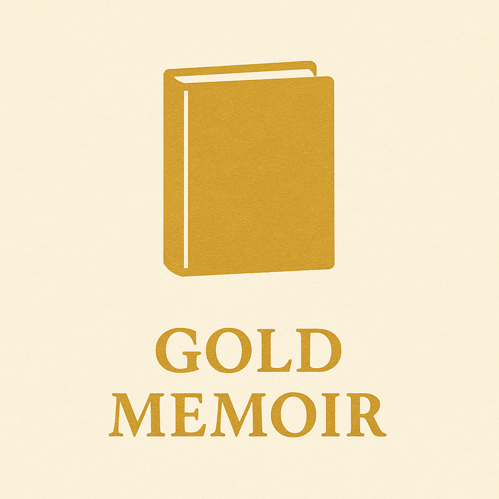 🥇 Gold Memoir – Comprehensive. Reflective. Impactful.